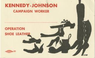 Kennedy-Johnson campaign worker "Operation Shoe Leather" name tag or card