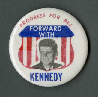 "Forward with Kennedy" campaign button for 1960 election