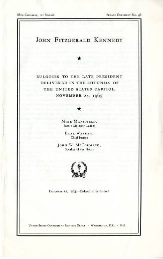 Eulogies delivered in the Rotunda of the United States Capitol Nov. 24, 1963