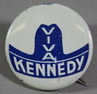 A  'Viva Kennedy' campaign button