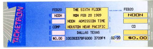 Admission ticket to The Sixth Floor on opening day