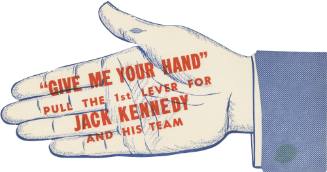 "Give Me Your Hand" flyer supporting Kennedy for president