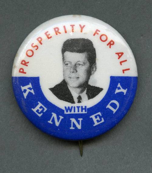"Prosperity for All" Kennedy campaign pin