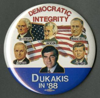 Campaign pin for Michael Dukakis in 1988, featuring past Democratic presidents