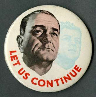 "Let Us Continue" 1964 campaign pin for Lyndon B. Johnson