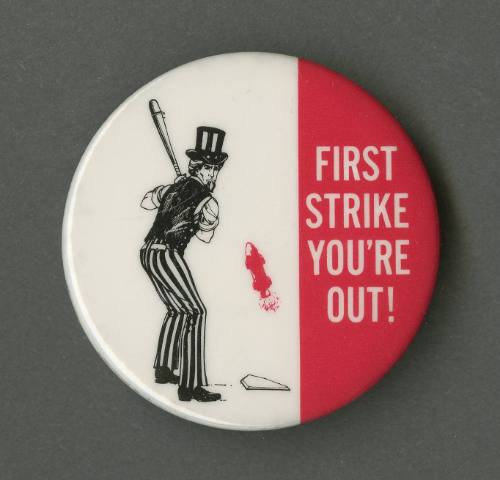 "First Strike You're Out!" pin