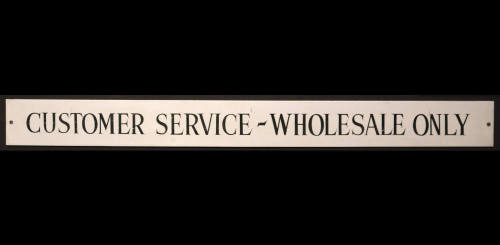 Customer Service - Wholesale Only Sign from the Texas School Book Depository