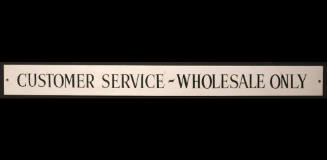 Customer Service - Wholesale Only Sign from the Texas School Book Depository